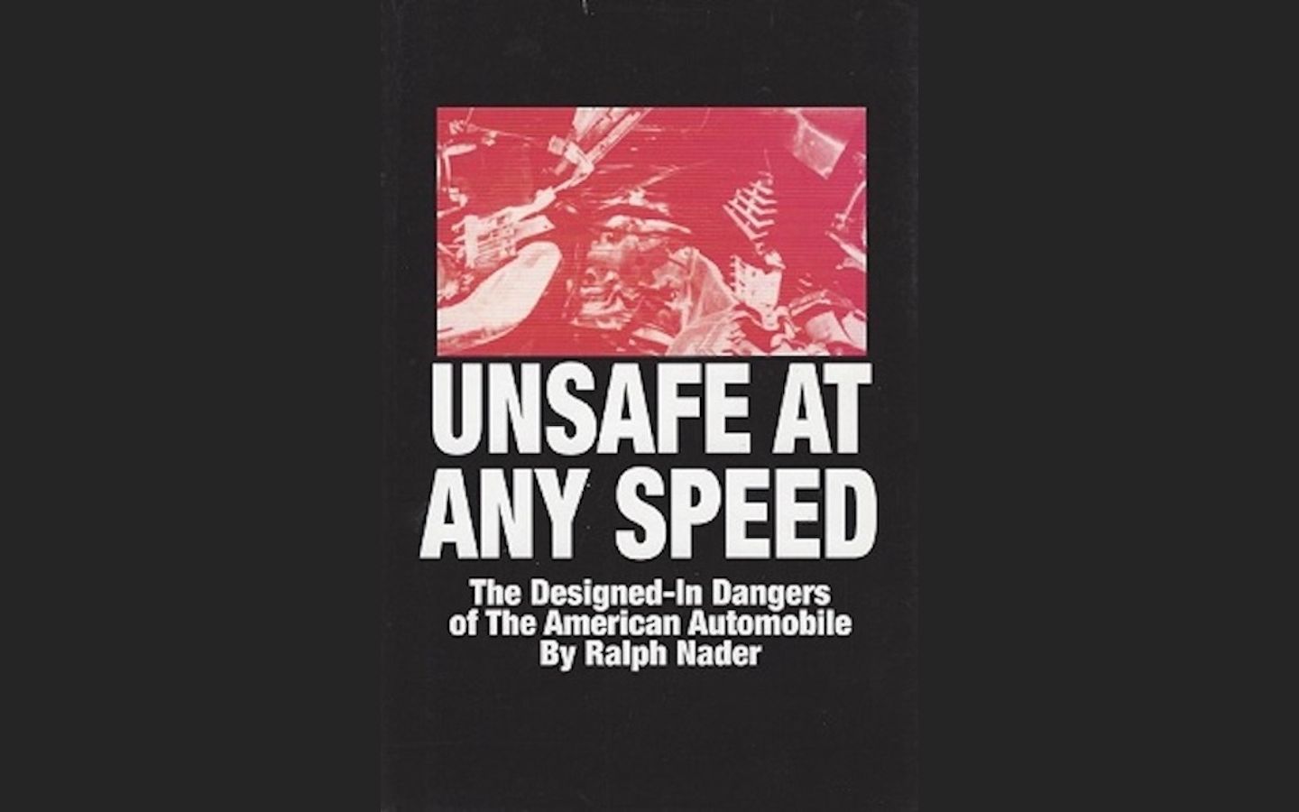 unsafe at any speed book - authored by Ralph Nader