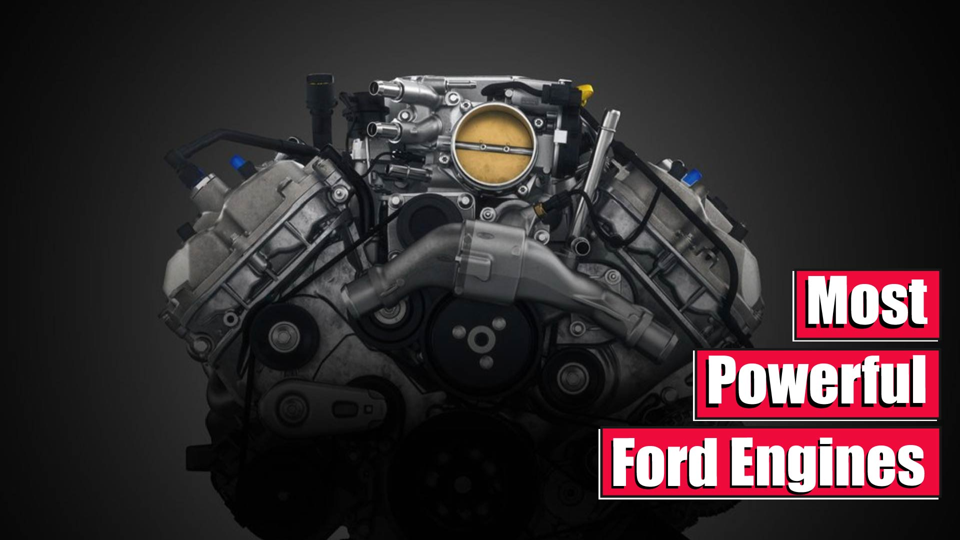 Most Powerful Ford Engine Feature