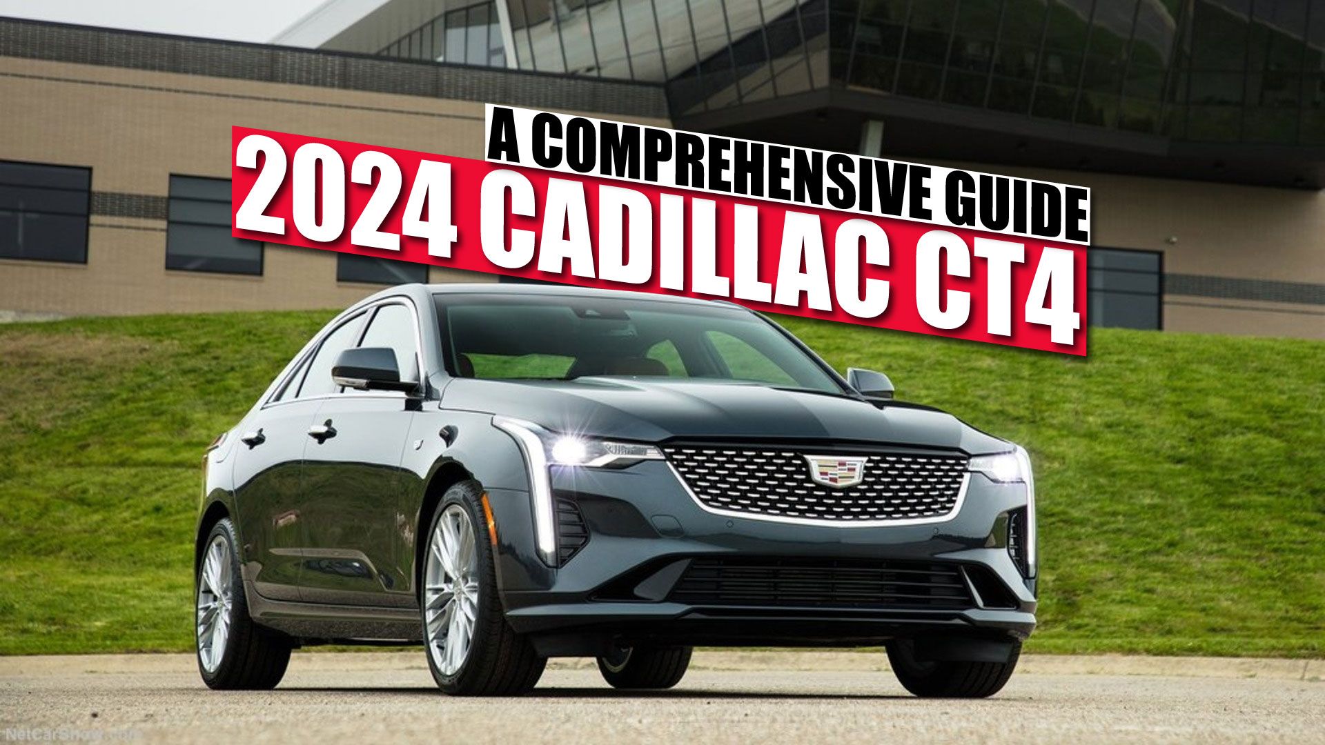 2024 Cadillac CT4 A Comprehensive Guide On Features, Specs, And Pricing