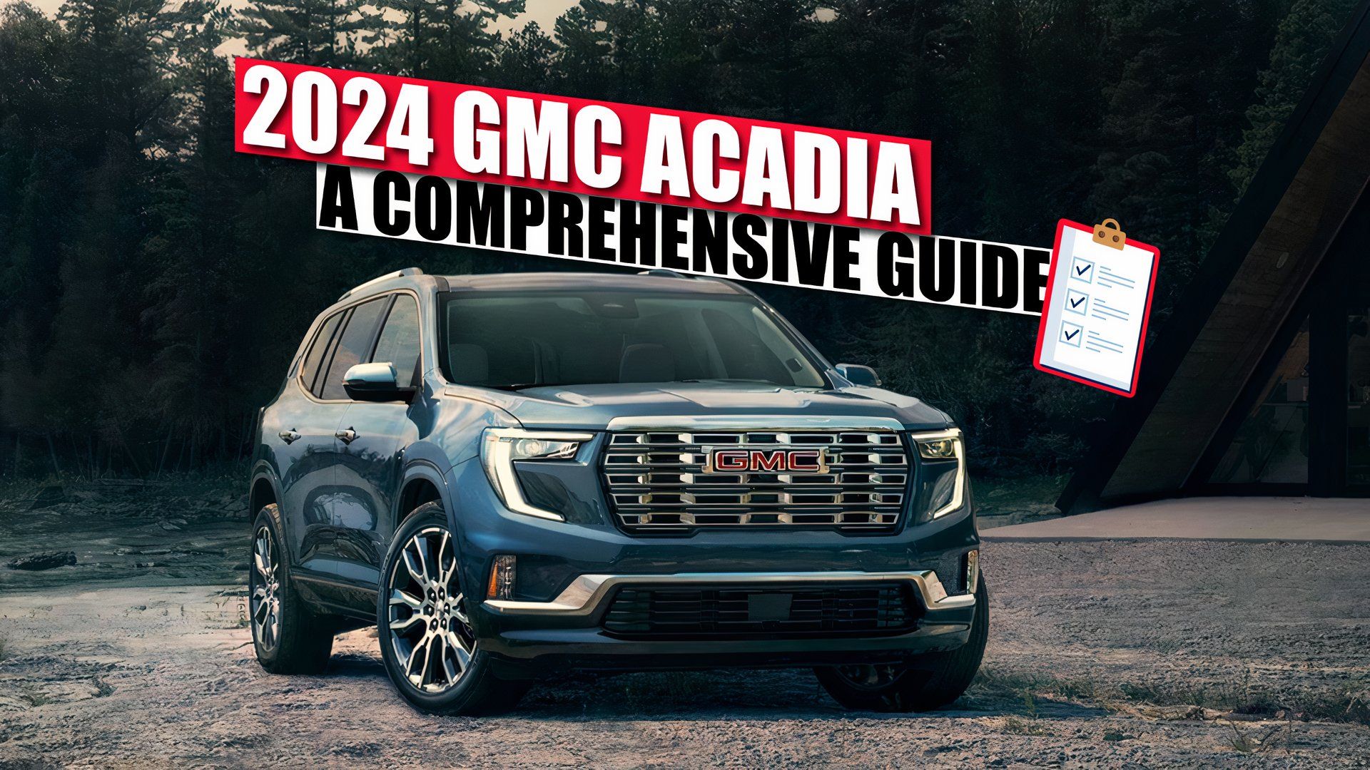 2024 GMC Acadia A Comprehensive Guide On Features, Specs, And Pricing