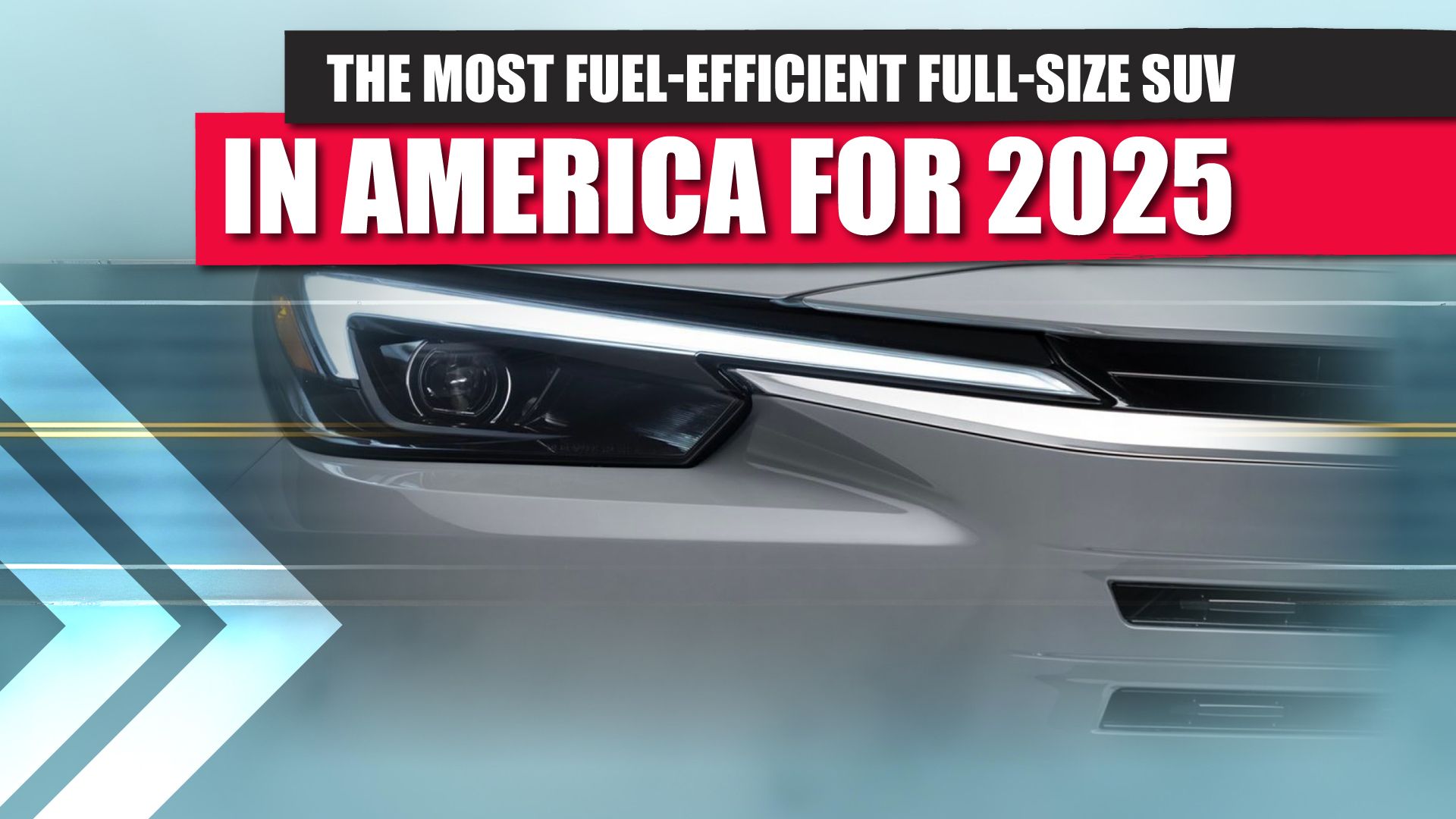 The Most Fuel-Efficient Full-Size SUV in America For 2025 Is Not What You’d Expect